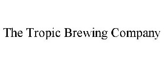 THE TROPIC BREWING COMPANY