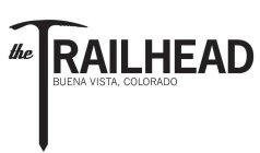 THE WORDING THE TRAILHEAD BUENA VISTA, COLORADO WITH AN ICE/MOUNTAIN CLIMBING AXE USED FOR THE 