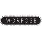 MORFOSE HAIR CARE SERIES