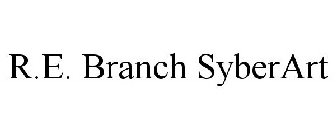 R.E. BRANCH SYBERART