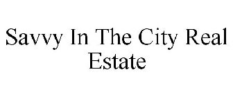 SAVVY IN THE CITY REAL ESTATE