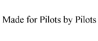 MADE FOR PILOTS BY PILOTS