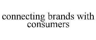 CONNECTING BRANDS WITH CONSUMERS
