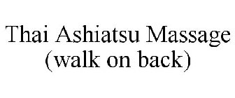 THAI ASHIATSU MASSAGE (WALK ON BACK)