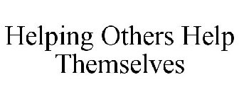 HELPING OTHERS HELP THEMSELVES