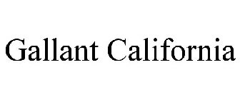 GALLANT CALIFORNIA