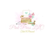 PINK PRESS LLC TAKE IT PERSONAL