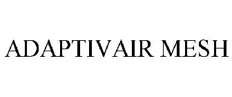 ADAPTIVAIR MESH