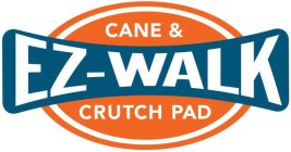 EZ-WALK CANE & CRUTCH PADS