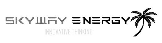 SKYWAY ENERGY INNOVATIVE THINKING