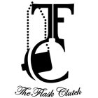 T F C THE FLASK CLUTCH