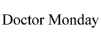 DOCTOR MONDAY