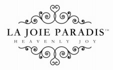 LA JOIE PARADIS HEAVENLY JOY