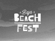 BAJA BEACH FEST