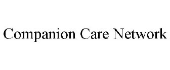 COMPANION CARE NETWORK