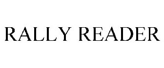RALLY READER