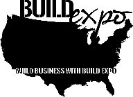 BUILD EXPO BUILD BUSINESS WITH BUILD EXPO