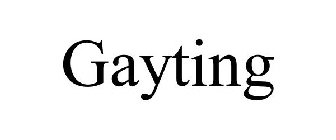 GAYTING