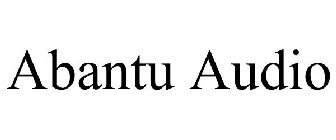 ABANTU AUDIO