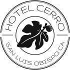 HOTEL CERRO SAN LUIS OBISPO. CA