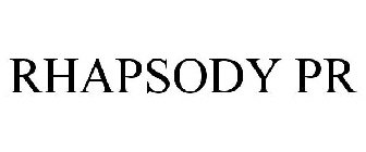 RHAPSODY PR