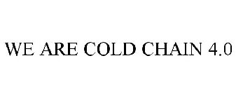 WE ARE COLD CHAIN 4.0