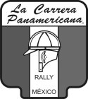 LA CARRERA PANAMERICANA RALLY MEXICO