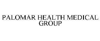 PALOMAR HEALTH MEDICAL GROUP