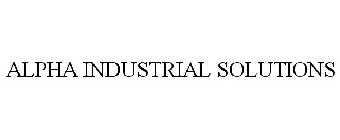 ALPHA INDUSTRIAL SOLUTIONS