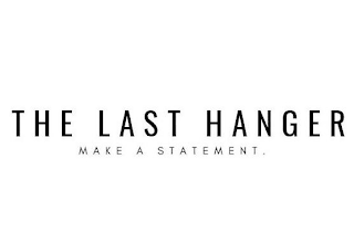 THE LAST HANGER MAKE A STATEMENT