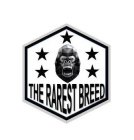 THE RAREST BREED
