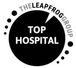 THE LEAPFROG GROUP TOP HOSPITAL