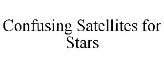 CONFUSING SATELLITES FOR STARS