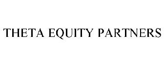 THETA EQUITY PARTNERS