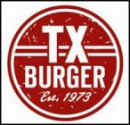 TX BURGER EST. 1973