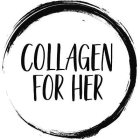 COLLAGEN FOR HER
