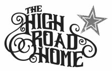 THE HIGH ROAD HOME