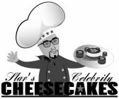 STAR'S CELEBRITY CHEESECAKES