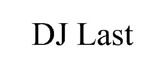 DJ LAST