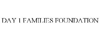 DAY 1 FAMILIES FOUNDATION