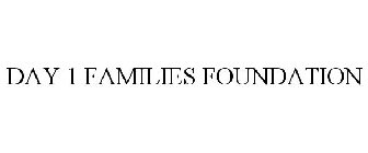 DAY 1 FAMILIES FOUNDATION