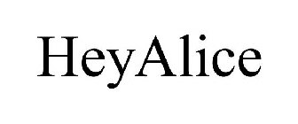 HEYALICE
