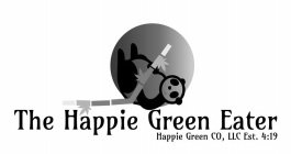 THE HAPPIE GREEN EATER HAPPIE GREEN CO, LLC EST. 4:19