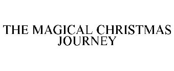 THE MAGICAL CHRISTMAS JOURNEY