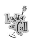 LAUGHTER ON CALL