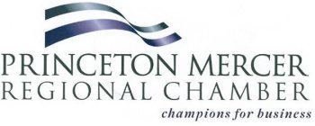 PRINCETON MERCER REGIONAL CHAMBER CHAMPIONS FOR BUSINESS