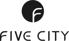 FIVE CITY