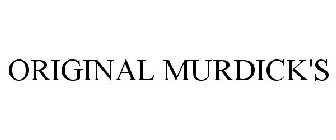 ORIGINAL MURDICK'S