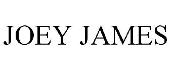 JOEY JAMES