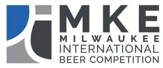 MKE MILWAUKEE INTERNATIONAL BEER COMPETITION